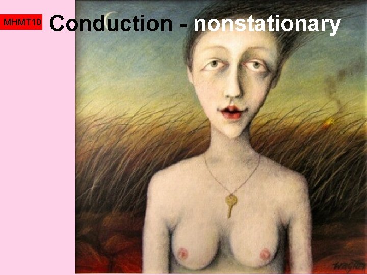MHMT 10 Conduction - nonstationary 