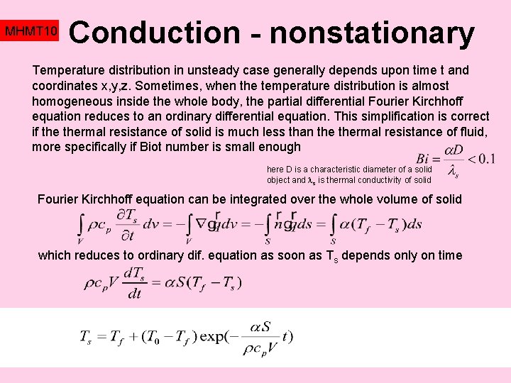 MHMT 10 Conduction - nonstationary Temperature distribution in unsteady case generally depends upon time