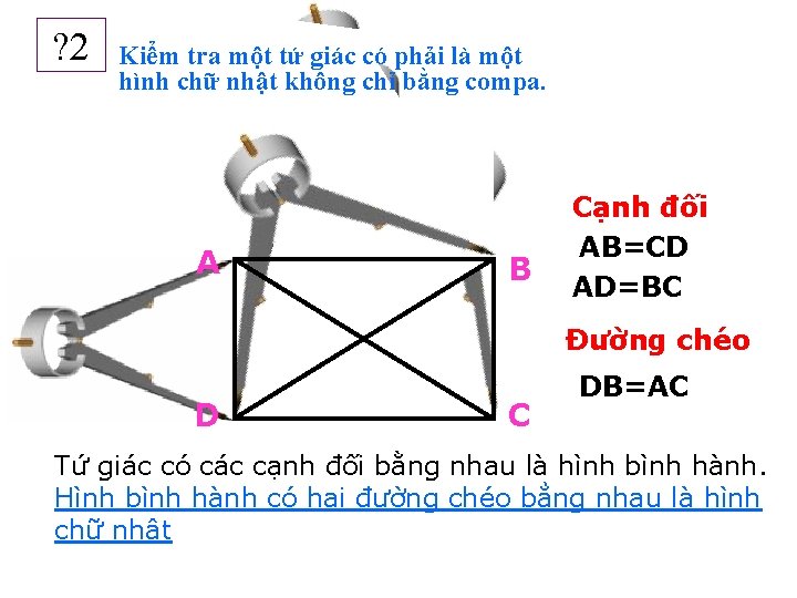 ? 2 Kiểm tra một tứ giác có phải là một hình chữ nhật