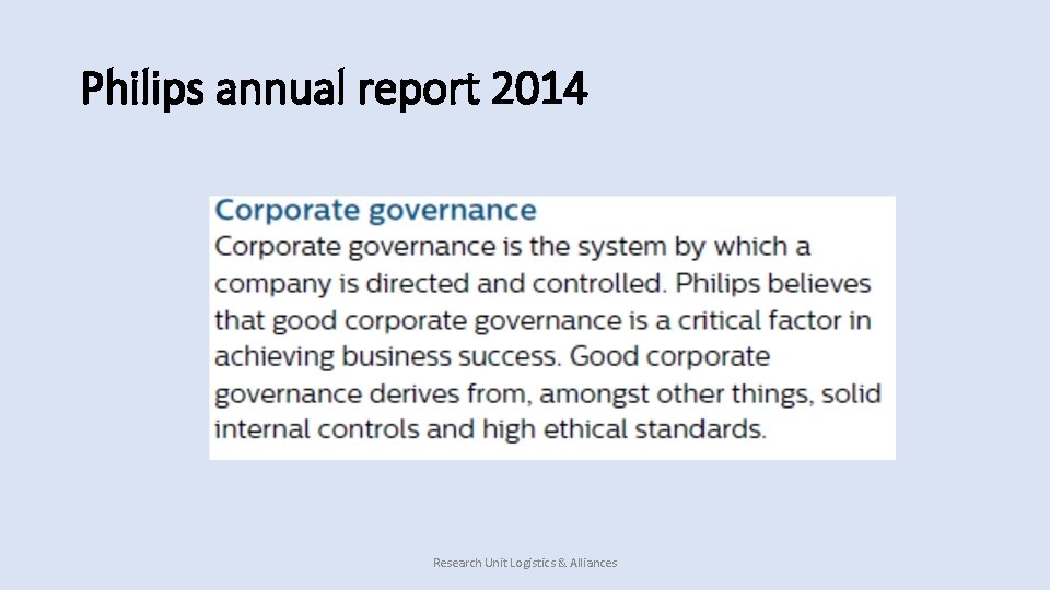 Philips annual report 2014 Research Unit Logistics & Alliances 