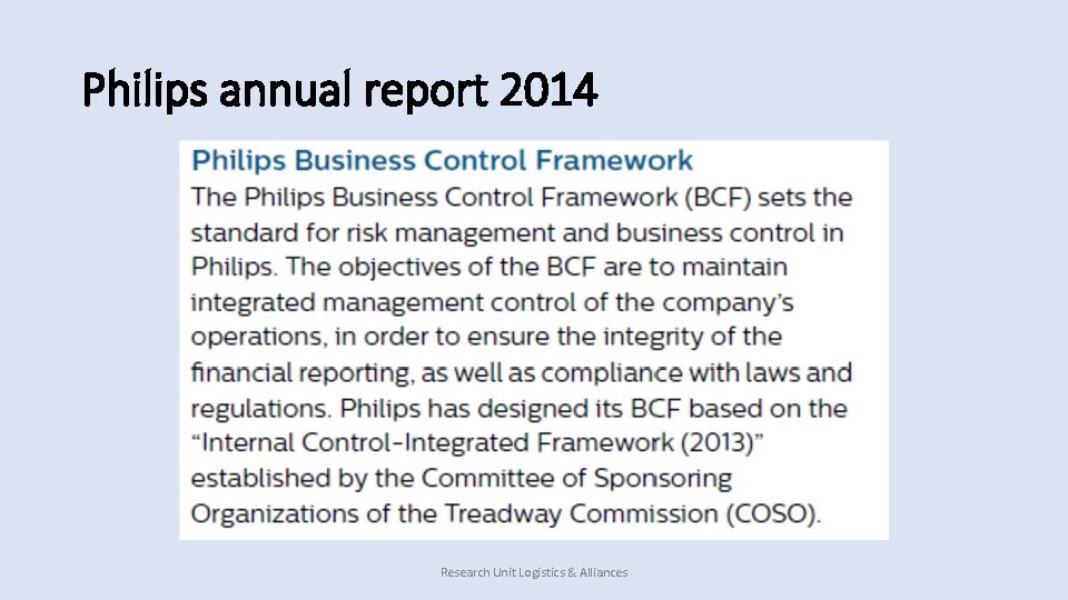 Philips annual report 2014 Research Unit Logistics & Alliances 