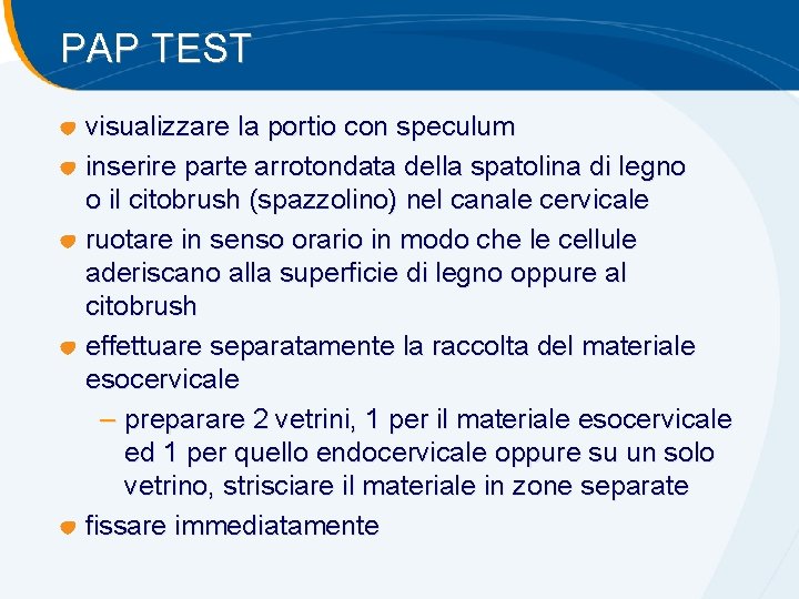 PAP TEST visualizzare la portio con speculum inserire parte arrotondata della spatolina di legno