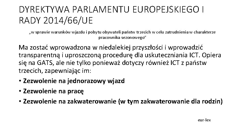 DYREKTYWA PARLAMENTU EUROPEJSKIEGO I RADY 2014/66/UE „w sprawie warunków wjazdu i pobytu obywateli państw