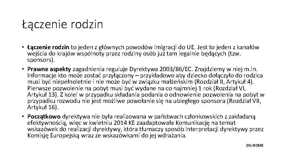 Łączenie rodzin • Łączenie rodzin to jeden z głównych powodów imigracji do UE. Jest