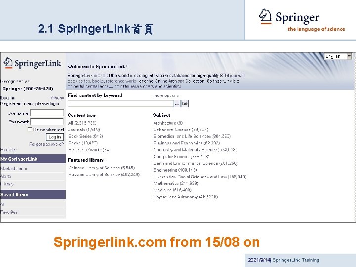 2. 1 Springer. Link首頁 Springerlink. com from 15/08 on 2021/9/14| Springer. Link Training 