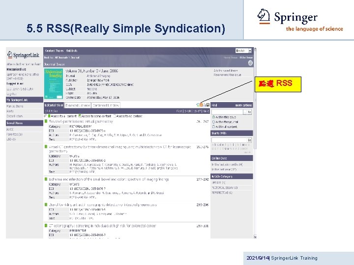 5. 5 RSS(Really Simple Syndication) 點選 RSS 2021/9/14| Springer. Link Training 