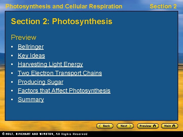 Photosynthesis and Cellular Respiration Section 2 Photosynthesis Preview