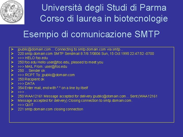 Università degli Studi di Parma Corso di laurea in biotecnologie Esempio di comunicazione SMTP