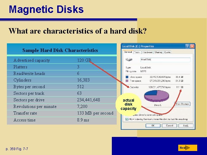 Magnetic Disks What are characteristics of a hard disk? Sample Hard Disk Characteristics Advertised