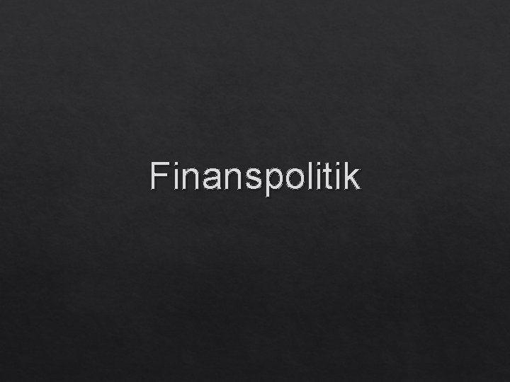 Finanspolitik 