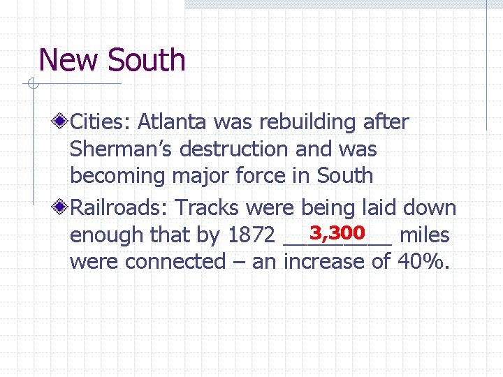 New South Cities: Atlanta was rebuilding after Sherman’s destruction and was becoming major force