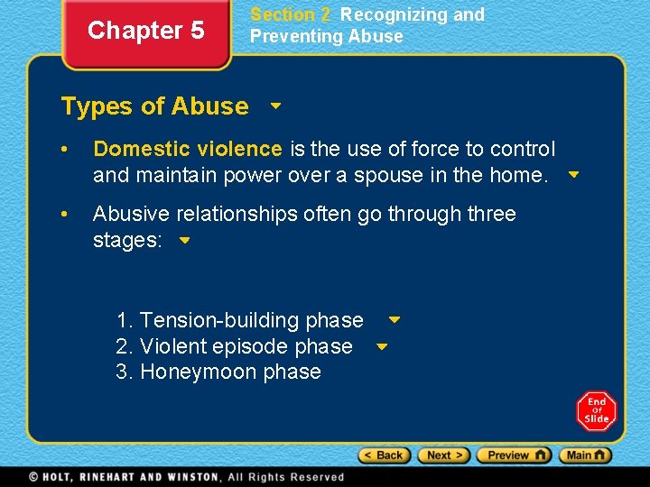 Chapter 5 Section 2 Recognizing and Preventing Abuse Types of Abuse • Domestic violence