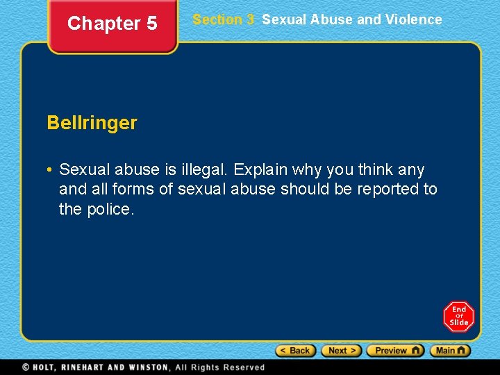 Chapter 5 Section 3 Sexual Abuse and Violence Bellringer • Sexual abuse is illegal.