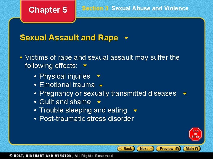 Chapter 5 Section 3 Sexual Abuse and Violence Sexual Assault and Rape • Victims