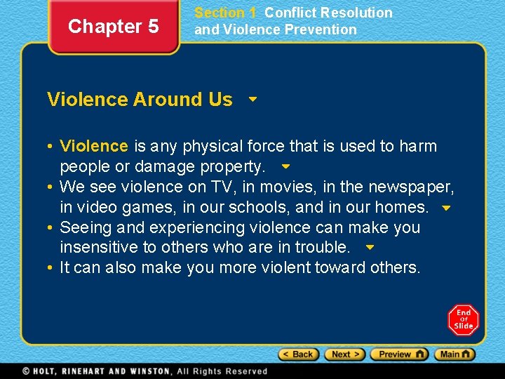 Chapter 5 Section 1 Conflict Resolution and Violence Prevention Violence Around Us • Violence