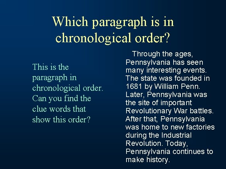 Which paragraph is in chronological order? This is the paragraph in chronological order. Can