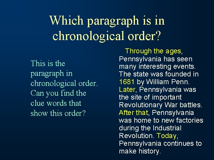 Which paragraph is in chronological order? This is the paragraph in chronological order. Can