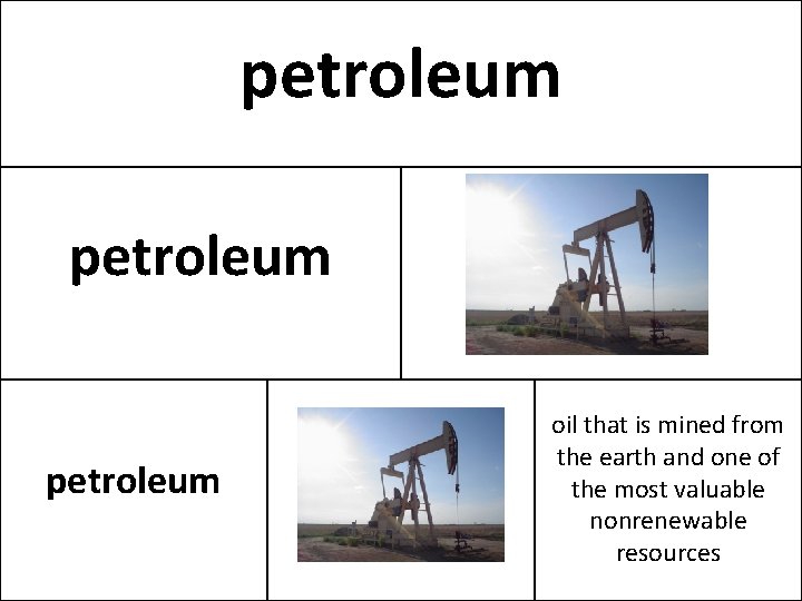 petroleum oil that is mined from the earth and one of the most valuable
