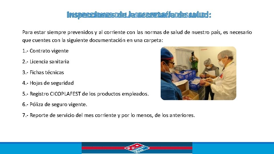 INSPECCIONES DE LA SECRETARÍA DE SALUD: Para estar siempre prevenidos y al corriente con
