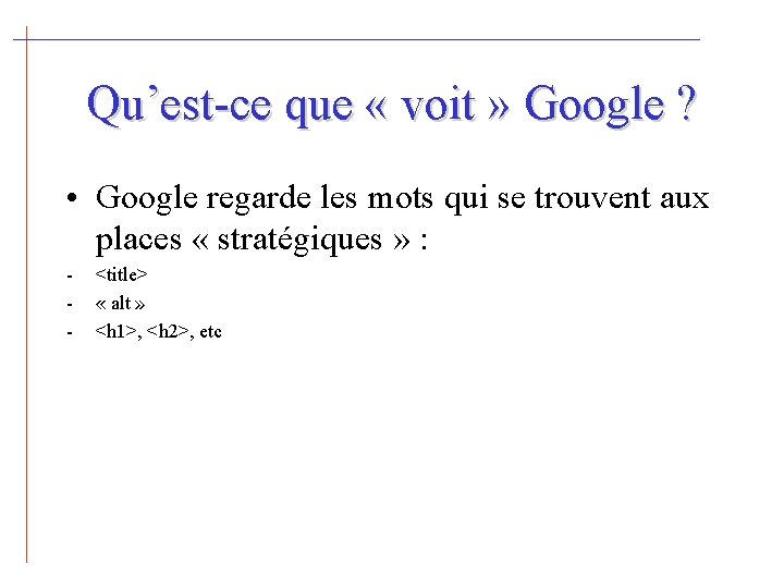 Qu’est-ce que « voit » Google ? • Google regarde les mots qui se