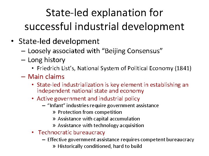 State-led explanation for successful industrial development • State-led development – Loosely associated with “Beijing