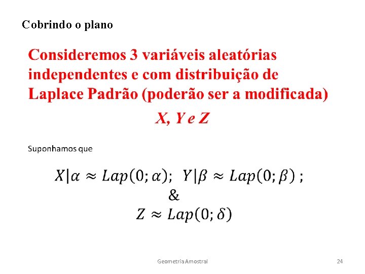 Cobrindo o plano Geometria Amostral 24 