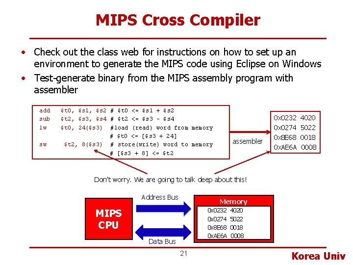 MIPS Cross Compiler • Check out the class web for instructions on how to