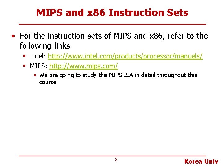 MIPS and x 86 Instruction Sets • For the instruction sets of MIPS and