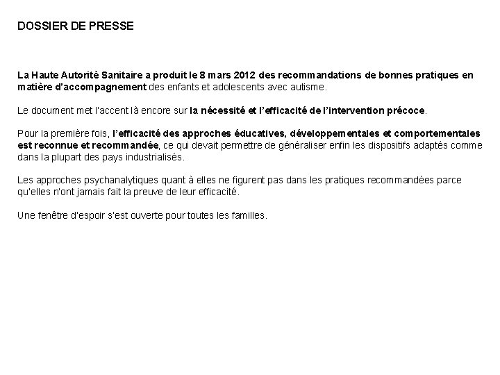 DOSSIER DE PRESSE La Haute Autorité Sanitaire a produit le 8 mars 2012 des