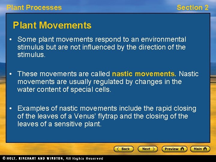 Plant Processes Section 2 Plant Movements • Some plant movements respond to an environmental