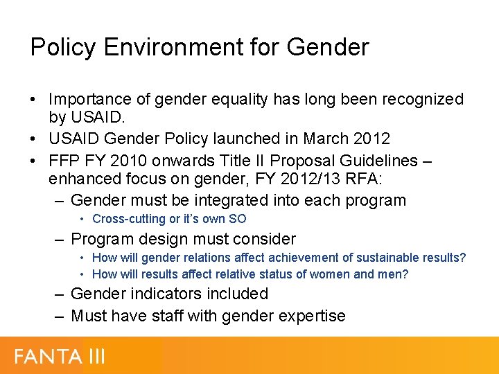 Policy Environment for Gender • Importance of gender equality has long been recognized by Policy Environment for Gender • Importance of gender equality has long been recognized by