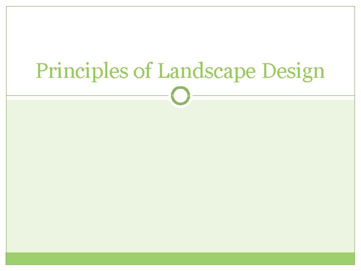 Principles of Landscape Design 
