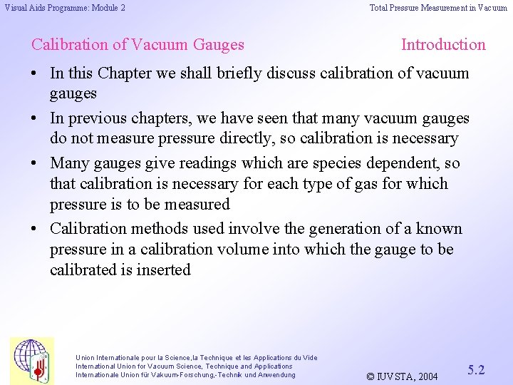 Visual Aids Programme: Module 2 Calibration of Vacuum Gauges Total Pressure Measurement in Vacuum