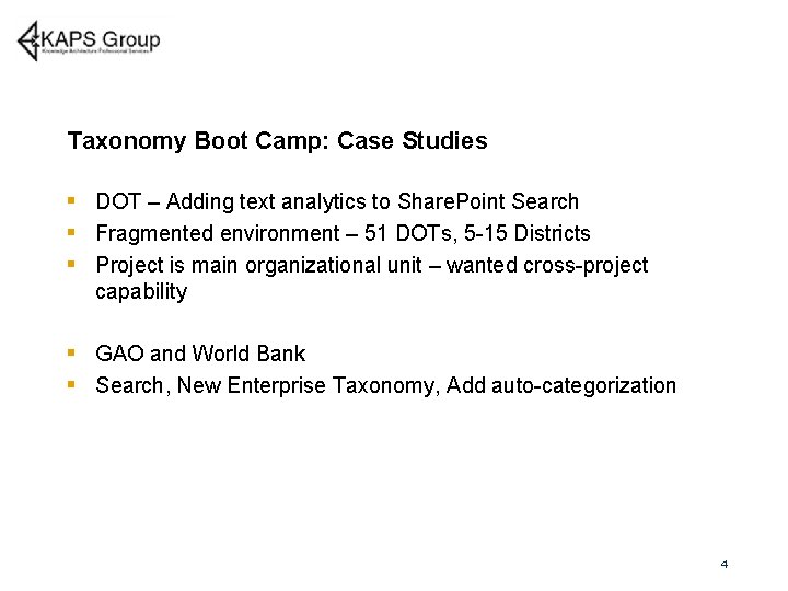 Taxonomy Boot Camp: Case Studies § DOT – Adding text analytics to Share. Point