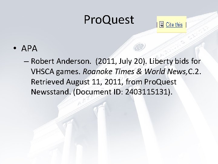 Pro. Quest • APA – Robert Anderson. (2011, July 20). Liberty bids for VHSCA