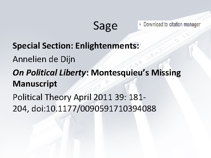 Sage Special Section: Enlightenments: Annelien de Dijn On Political Liberty: Montesquieu’s Missing Manuscript Political