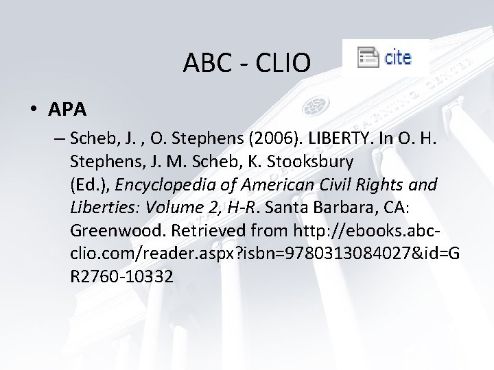 ABC - CLIO • APA – Scheb, J. , O. Stephens (2006). LIBERTY. In