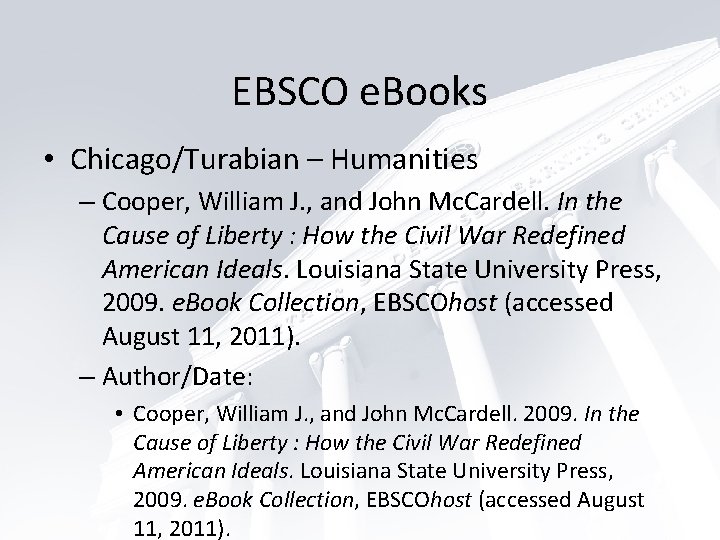 EBSCO e. Books • Chicago/Turabian – Humanities – Cooper, William J. , and John