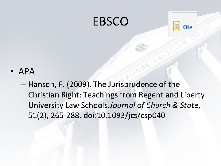 EBSCO • APA – Hanson, F. (2009). The Jurisprudence of the Christian Right: Teachings