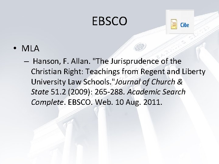 EBSCO • MLA – Hanson, F. Allan. "The Jurisprudence of the Christian Right: Teachings