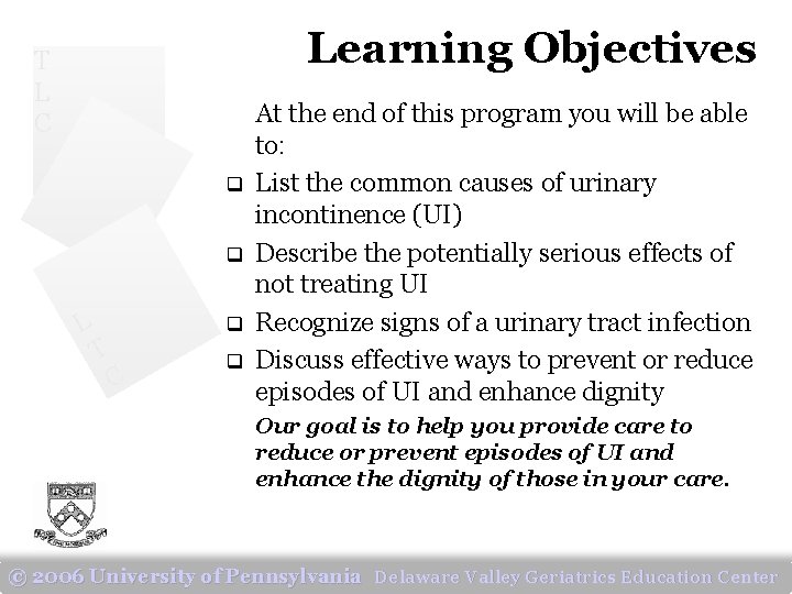 Learning Objectives T L C q q L q T C q At the