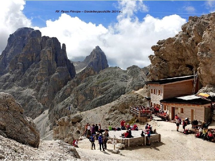 . Rif. Passo Principe – Grasleitenpasshütte 2601 m 