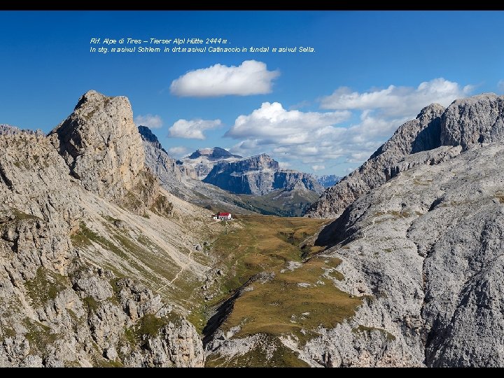 Rif. Alpe di Tires – Tierser Alpl Hütte 2444 m. In stg. masivul Schlern