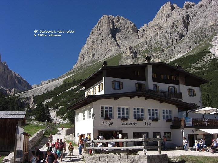 Rif. Gardeccia in valea Vajolet la 1949 m. altitudine 