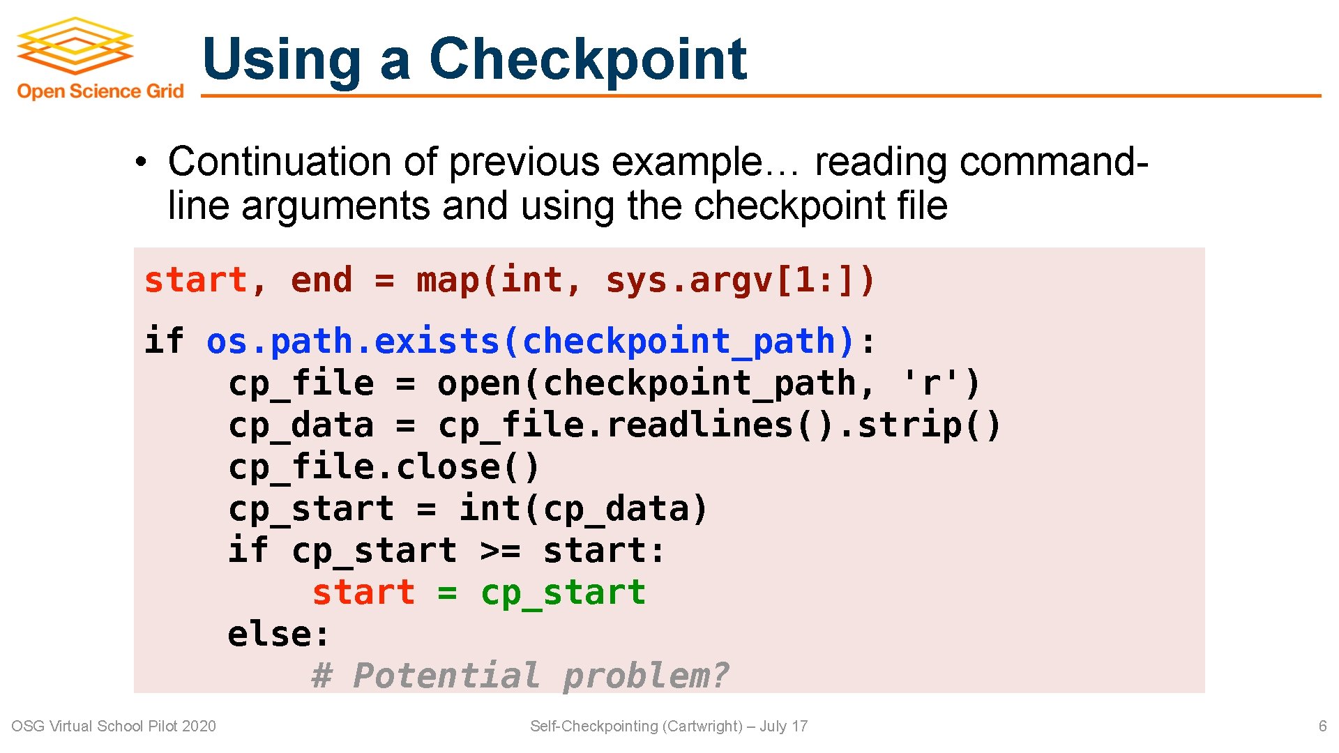 Using a Checkpoint • Continuation of previous example… reading commandline arguments and using the