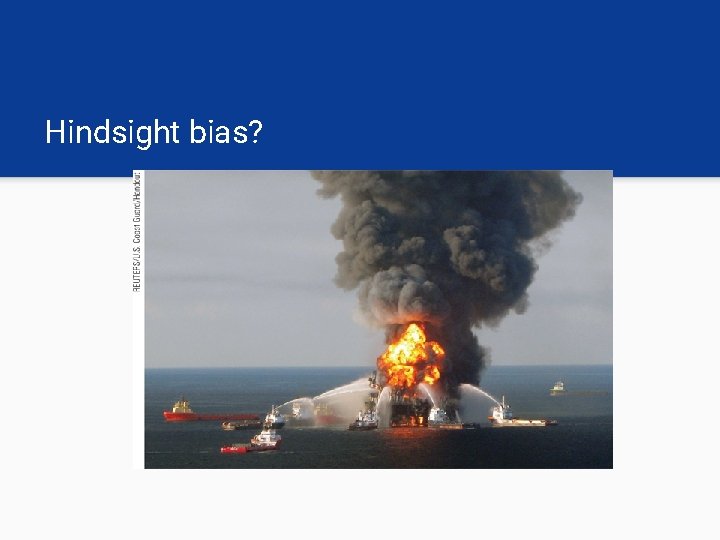 Hindsight bias? 