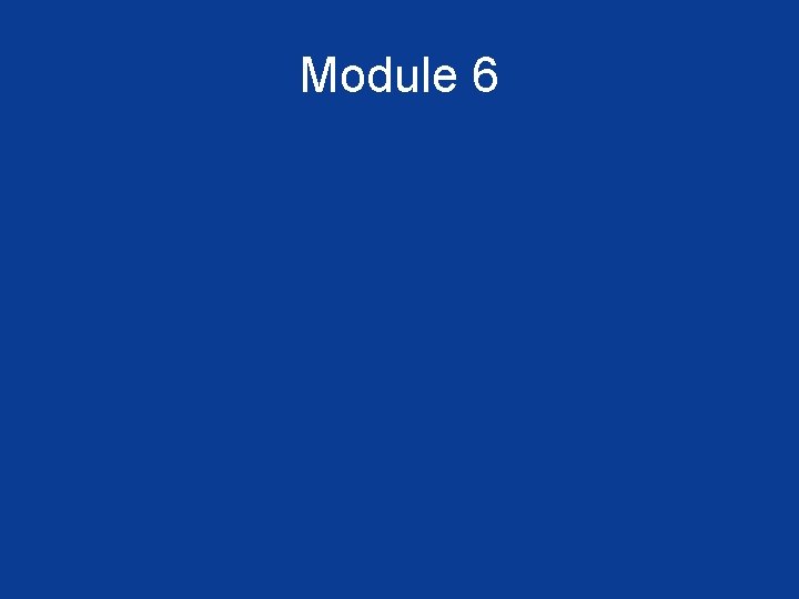 Module 6 