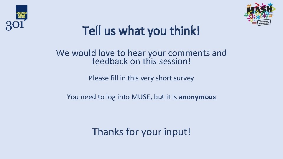 Tell us what you think! We would love to hear your comments and feedback