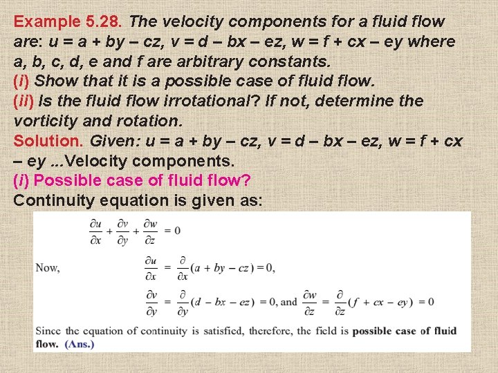 Example 5. 28. The velocity components for a fluid flow are: u = a