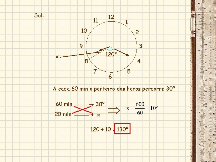 Sol: 11 12 1 10 2 9 x 3 120º 8 7 6 4 Sol: 11 12 1 10 2 9 x 3 120º 8 7 6 4